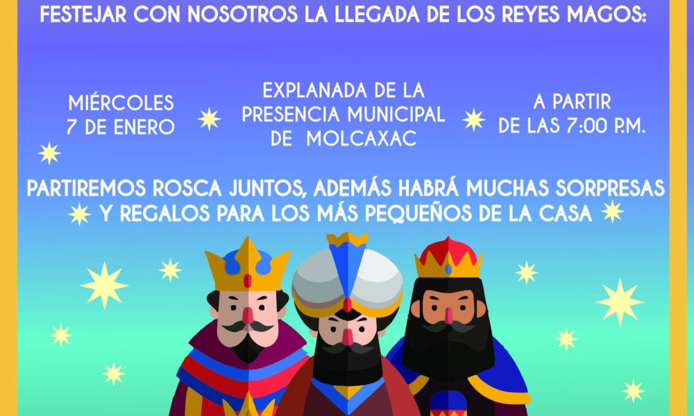 Molcaxac celebrará la tradicional llegada de los Reyes Magos – Tepexi ...